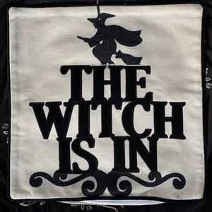 *Last one* The Witch Is In" Halloween pillow cover